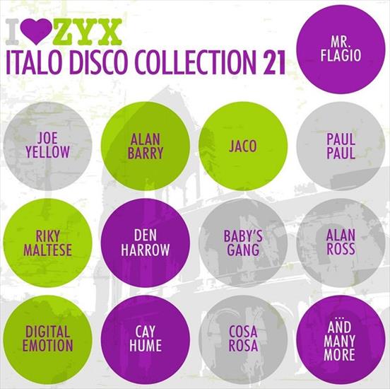 21.VA-I.Love.ZYX.... - I Love ZYX Italo Disco Collection 21 Front.jpg
