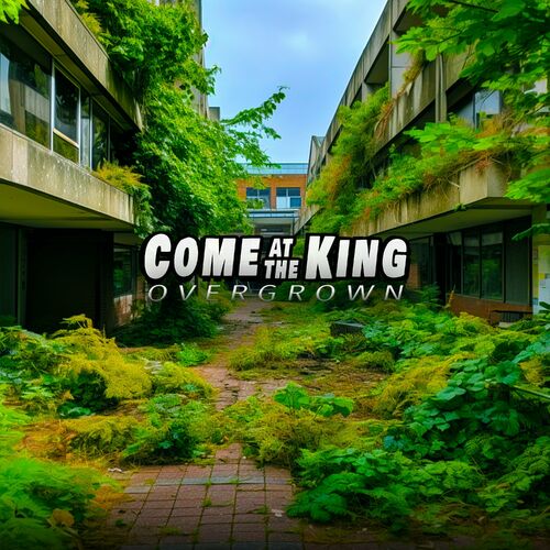 Come At The King - Overgrown - 2023 - cover.jpg