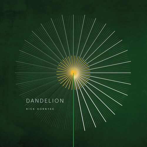 Rick Hornyak - Dandelion - 2023 - cover.jpg